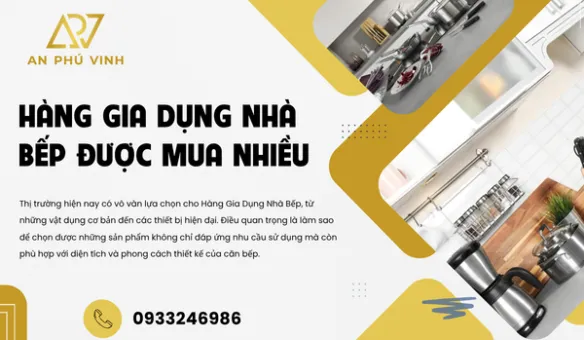 Hàng Gia Dụng Nhà Bếp Được Mua Nhiều