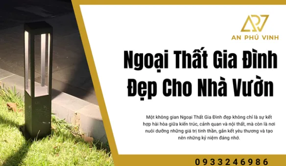Ngoại Thất Gia Đình Đẹp Cho Nhà Vườn