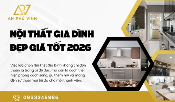 Nội Thất Gia Đình Đẹp Giá Tốt 2026
