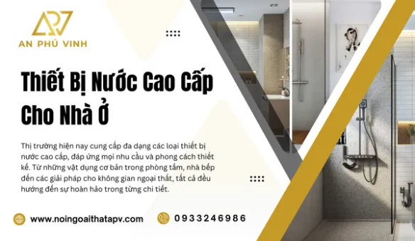 Thiết Bị Nước Cao Cấp Cho Nhà Ở
