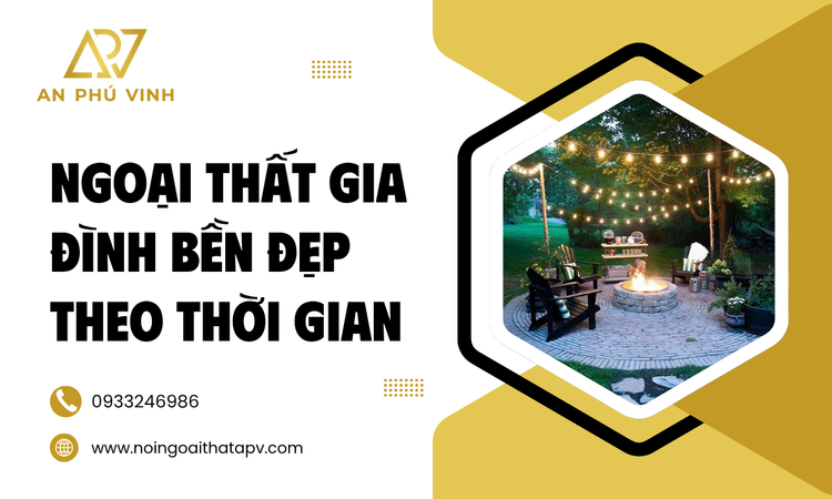 Kiến Tạo Không Gian Ngoại Thất Gia Đình Bền Vững
